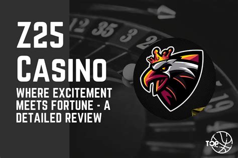 z25 casino